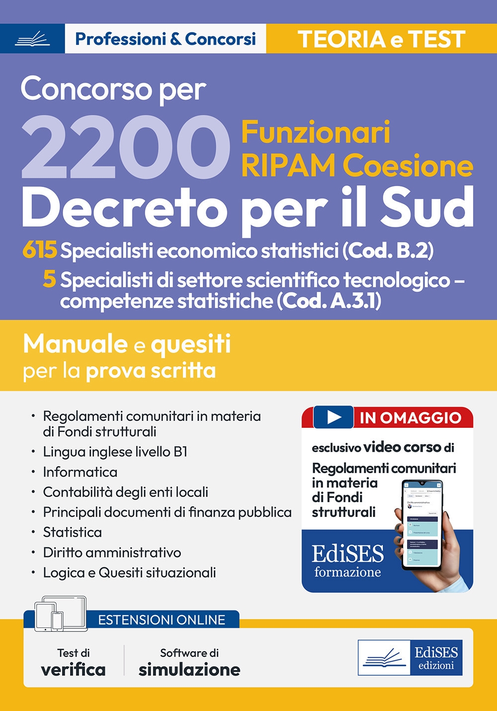 Concorso RIPAM. 615 specialisti economico statistici e 5 specialisti settore scientifico tecnologico competenze statistiche. Manuale per la prova scritta