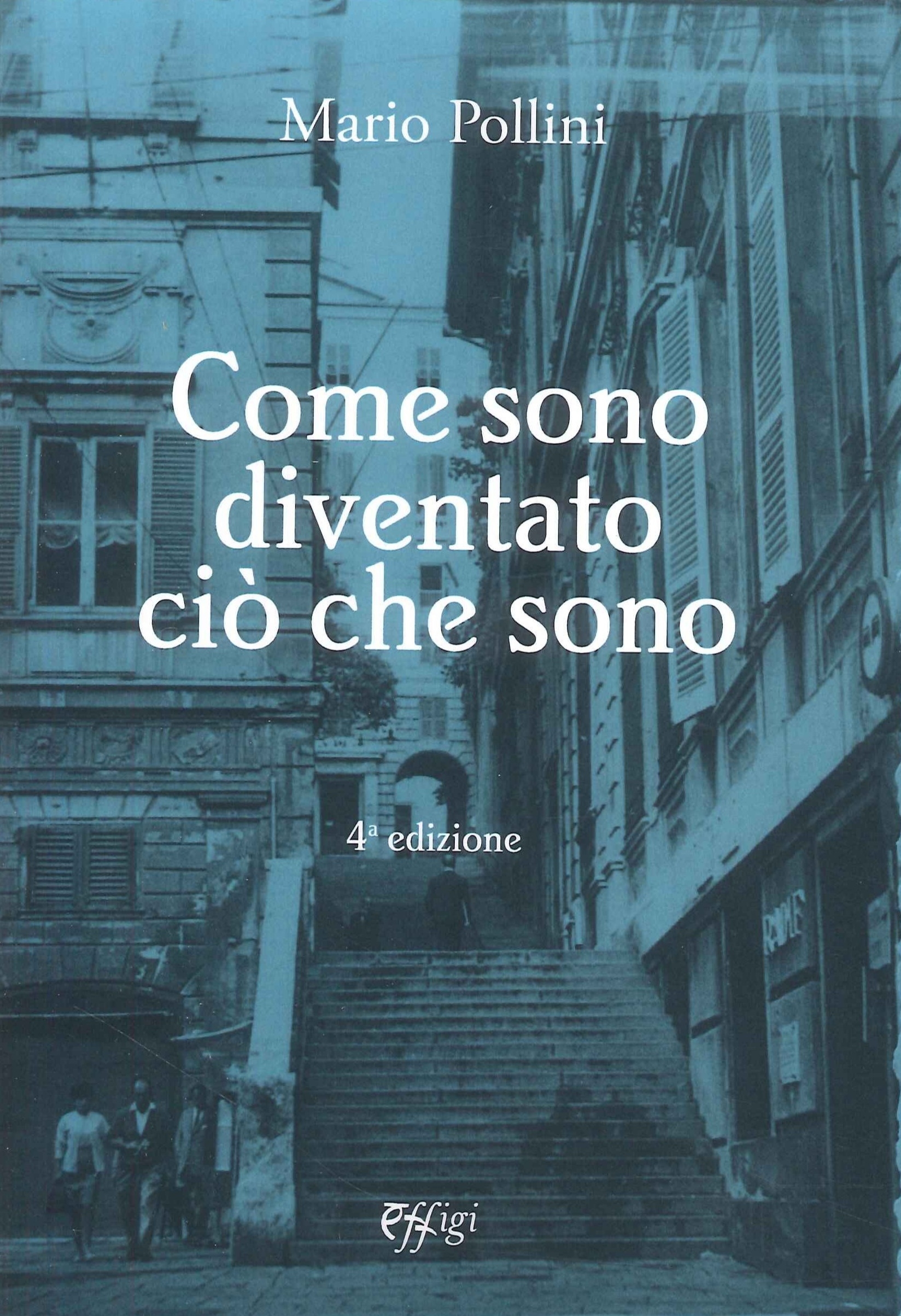 Come sono diventato ciò che sono