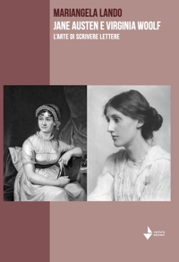 Jane Austen e Virginia Woolf. L'arte di scrivere lettere