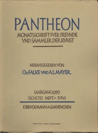 Pantheon. Monatsschrift fuer Freunde und Sammler der Kunst. Iahrgang 1929. Sechstes Heft - iuni