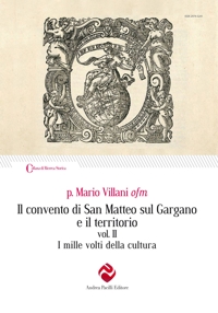 Il convento di San Matteo sul Gargano e il territorio. Vol. 2: I mille volti della cultura