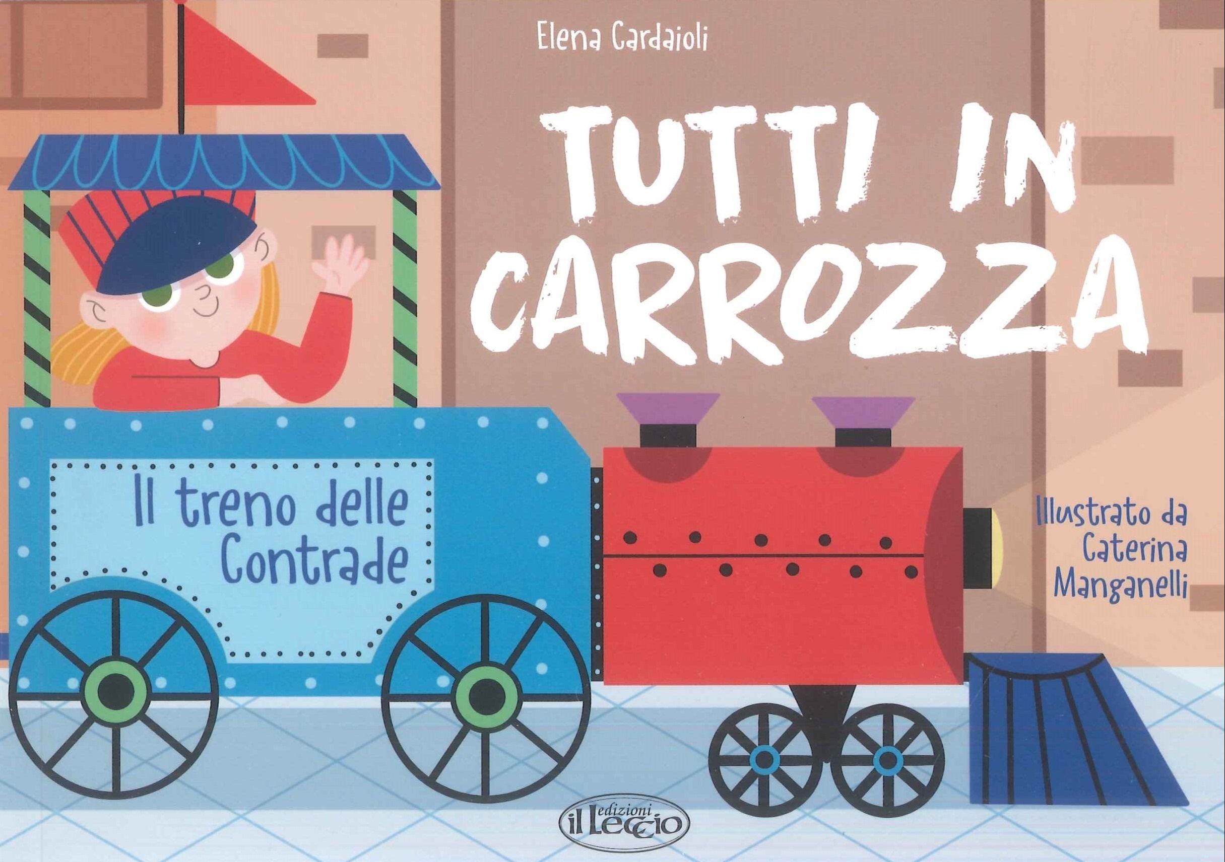Tutti in Carrozza. Il Treno delle Contrade