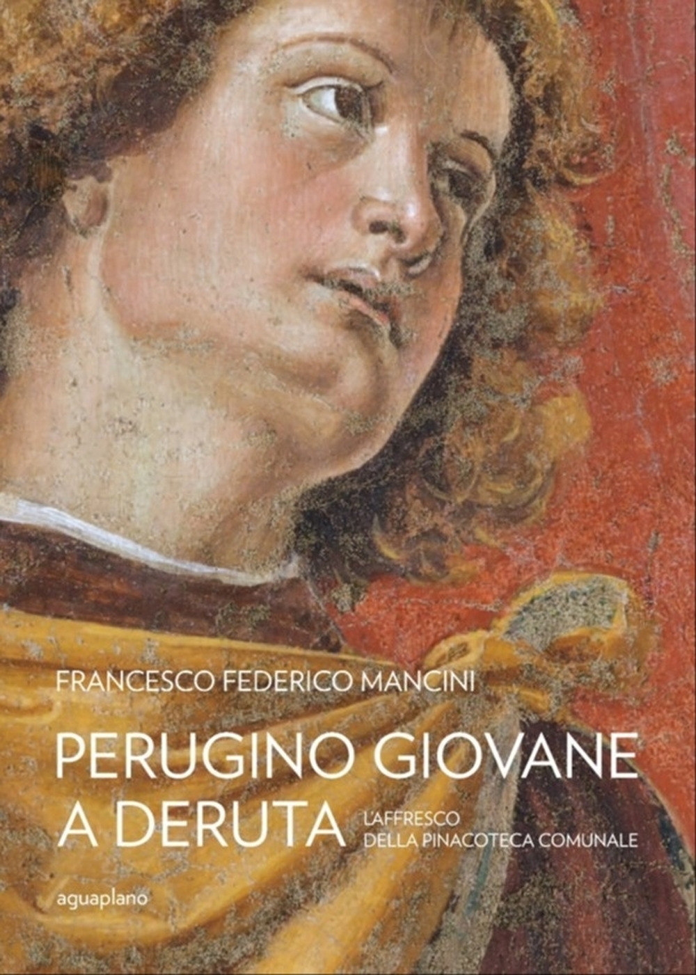 Perugino giovane a Deruta. L'affresco della Pinacoteca Comunale