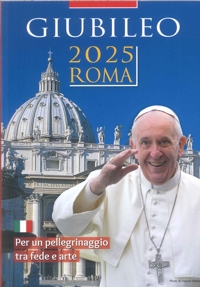 Giubileo 2025. Per un pellegrinaggio tra fede e arte
