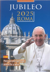 Jubileo 2025. Para un peregrinaje entre fe y arte