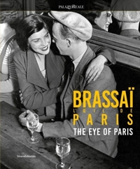 Brassaï The eye of Paris