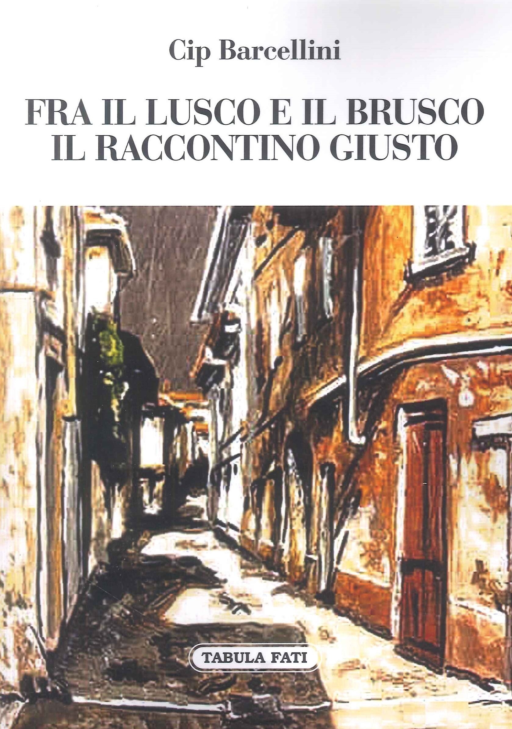 Fra il lusco e il brusco il raccontino giusto