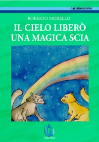 Il cielo liberò una magica scia
