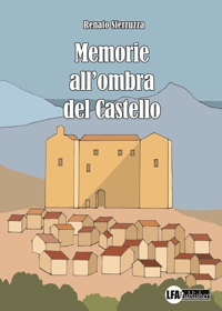 Memorie all'Ombra del Castello