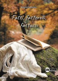 Fatti, Fatterielli Fattacci