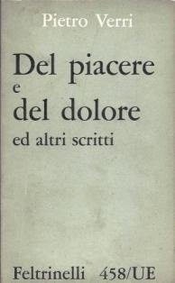 Del Piacere E Del Dolore Ad Altri Scritti