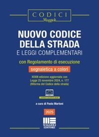 Il nuovo codice della strada e leggi complementari con Regolamento di esecuzione e segnaletica a colori. Con espansione online