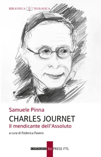 Charles Journet il mendicante dell'assoluto