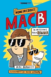 In missione per la regina. Nome in codice Mac B