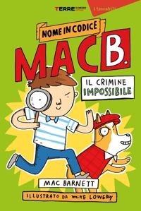 Il crimine impossibile. Nome in codice Mac B