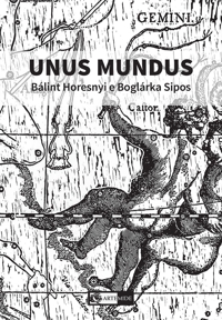 Unus Mundus. Bálint Horesnyi e Boglárka Sipos