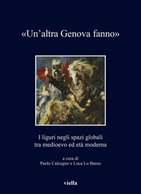Un'altra Genova fanno. I liguri negli spazi globali