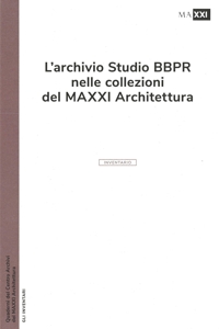L'archivio studio BBPR nelle collezioni del MAXXI Architettura