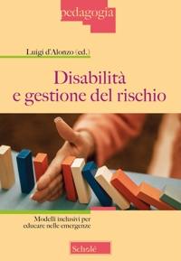 Disabilità e gestione del rischio. Educare nelle emergenze