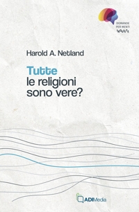 Tutte le religioni sono vere?