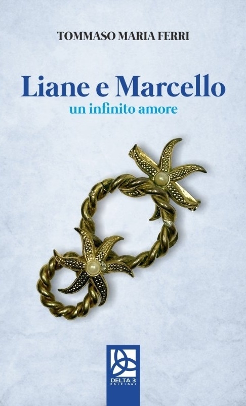Liane e Marcello. Un infinito amore