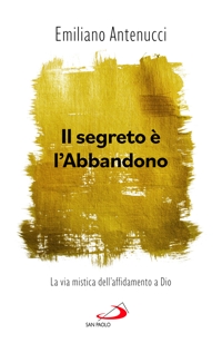 Il segreto è l'abbandono