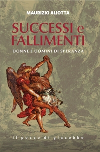 Successi e fallimenti