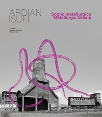 Ardian Isufi. Sogno metallurgico
