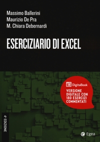 Eserciziario di Excel. 160 esercizi risolti e commentati