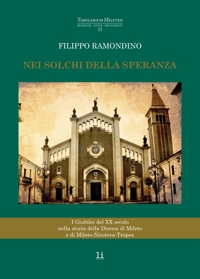 Nei Solchi Della Speranza. I giubilei del XX secolo nella storia della Diocesi di Mileto e di Mileto-Nicotera-Tropea