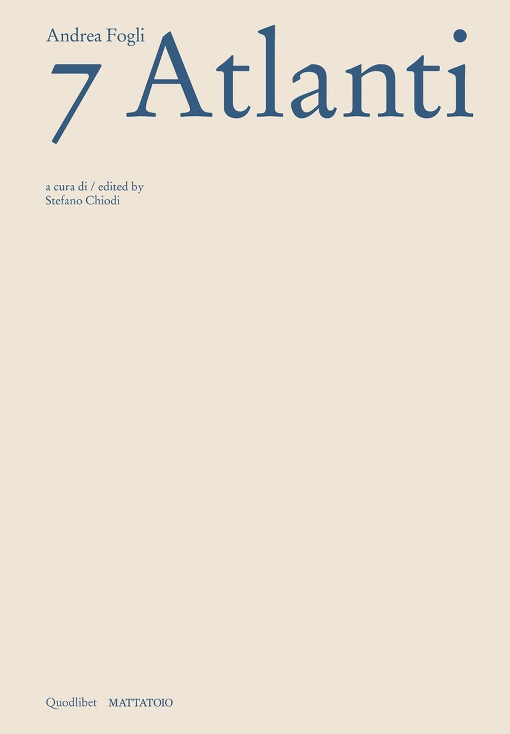 Andrea Fogli. 7 Atlanti