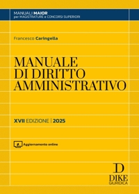 Manuale di diritto amministrativo. Parte generale e parte speciale. Con aggiornamento online