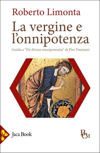 Vergine e l'onnipotenza. La guida a «De divina omnipotentia»