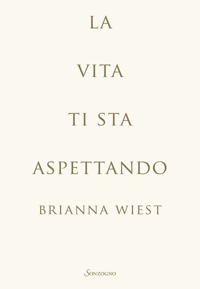 La vita ti sta aspettando