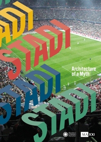 Stadi. Sport, società, architettura
