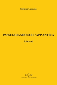 Passeggiando sull'app antica - Aforismi