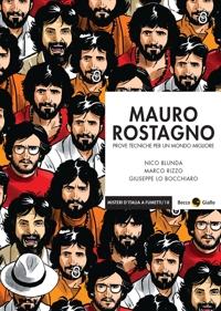 Mauro Rostagno. Prove tecniche per un mondo migliore. Nuova ediz