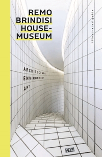Remo Brindisi House-Museum - Architecture -Environment-Art