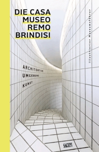 Die Casa Museo Remo Brindisi - Architektur-Umgebung-Kunst