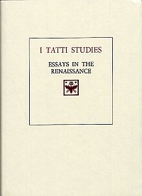 I Tatti Studies. Essays in the Renaissance. Vol. 4. 1991