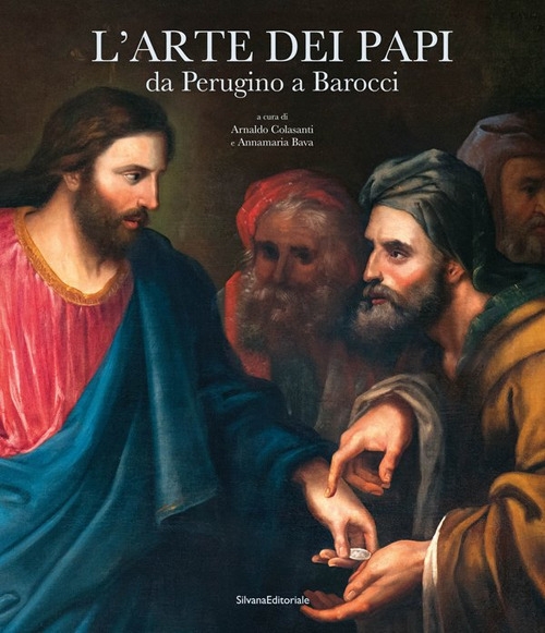 L'arte dei Papi da Perugino a Barocci