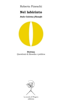 Nel labirinto. Italo Calvino filosofo