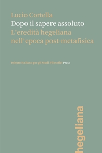 Dopo il sapere assoluto