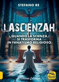 La scienzah. Dagli obblighi vaccinali al Covid: quando la scienza si trasforma in fanatismo religioso