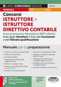 Concorsi istruttore e istruttore direttivo contabile. Enti locali. Area economico-finanziaria degli istruttori, dei funzionari e dell'elevata qualificazione. Manuale per la preparazione. Nuova Con espan
