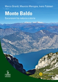 Il Monte Baldo. Itinerari escursionistici