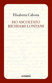 Ho ascoltato richiami lontani