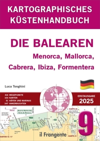 Kartografisches Küstenhandbuch 9. Die Balearen. Menorca, Mallorca, Cabrera, Ibiza, Formentera