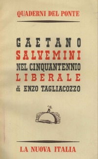 Gaetano Salvemini Nel cinquantennio liberale