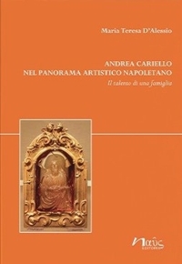 Andrea Cariello nel panorama artistico napoletano. Il talento di una famiglia